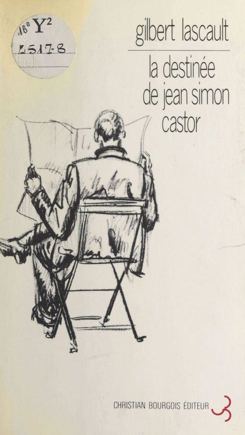 Couverture ebook de La destinée de Jean Simon Castor, de Gilbert Lascault