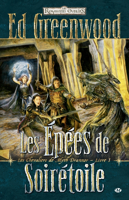 Couverture ebook de Les Chevaliers de Myth Drannor, T1 : Les Épées de Soirétoile, de Ed Greenwood
