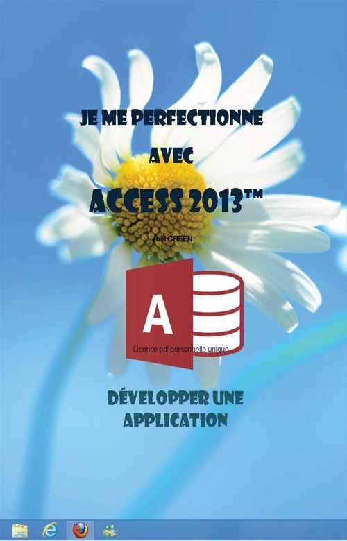 ebook cover of Je me perfectionne avec Access 2013 - Développer une application, by Joel Green