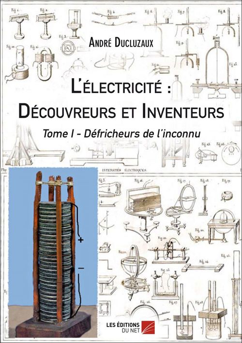 Couverture ebook de L'électricité : Découvreurs et Inventeurs, de André Ducluzaux