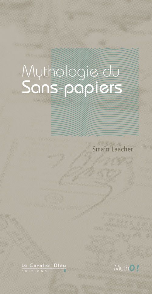 ebook cover of MYTHOLOGIE DES SANS-PAPIERS-PDF, by Smaïn Laacher