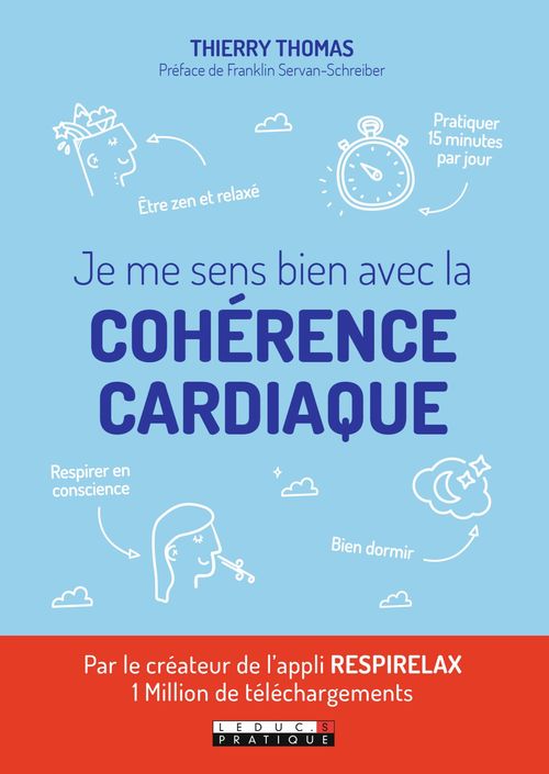 Couverture ebook de Je me sens bien avec la cohérence cardiaque, de Thierry Thomas