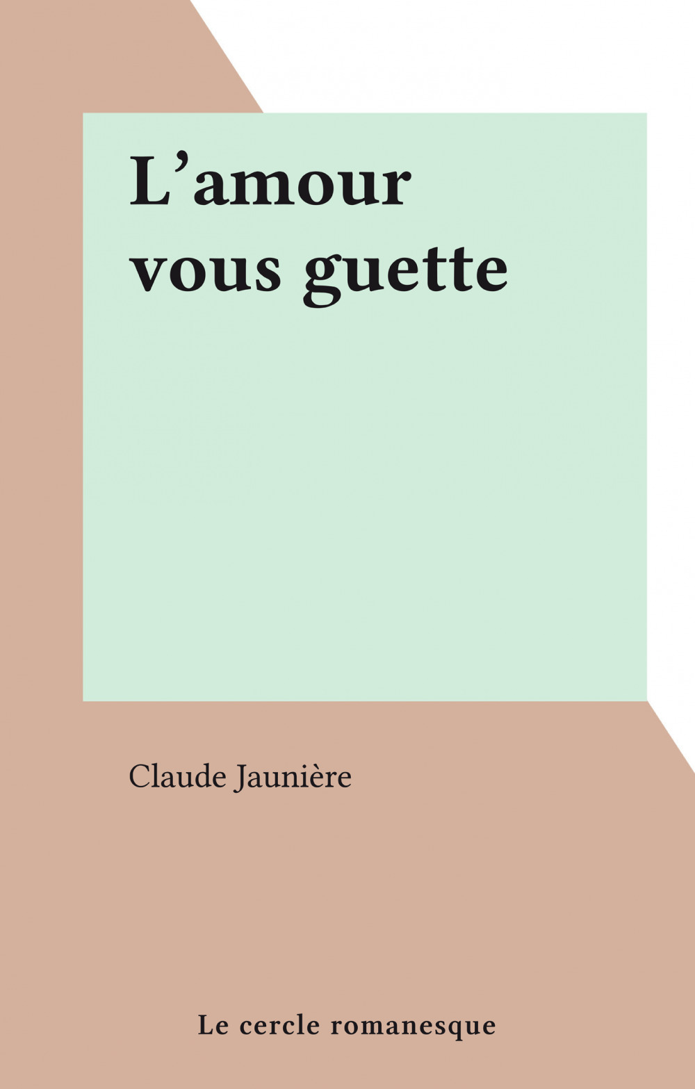 ebook cover of L'amour vous guette, by Claude Jauniere