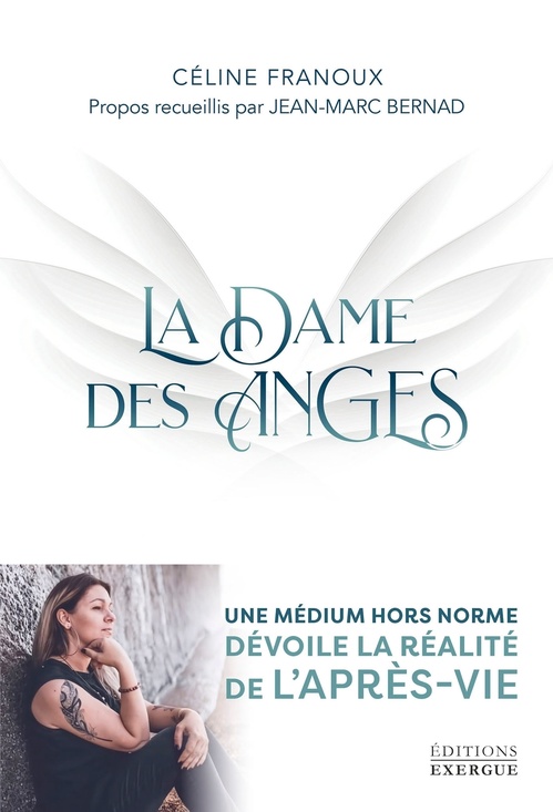 Couverture ebook de La Dame des Anges - Une médium hors norme dévoile la réalité de l'après-vie, de Jean-Marc Bernad, Céline Franoux
