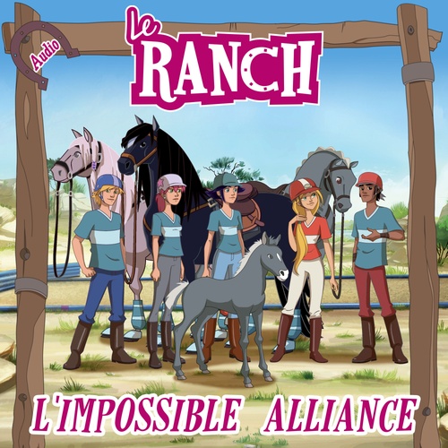 Couverture audiobook de L'impossible alliance, de Le Ranch