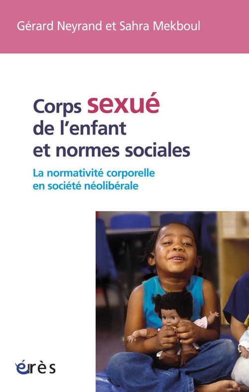 ebook cover of Corps sexué de l'enfant et normes sociales, by Sahra Mekboul, Gérard Neyrand