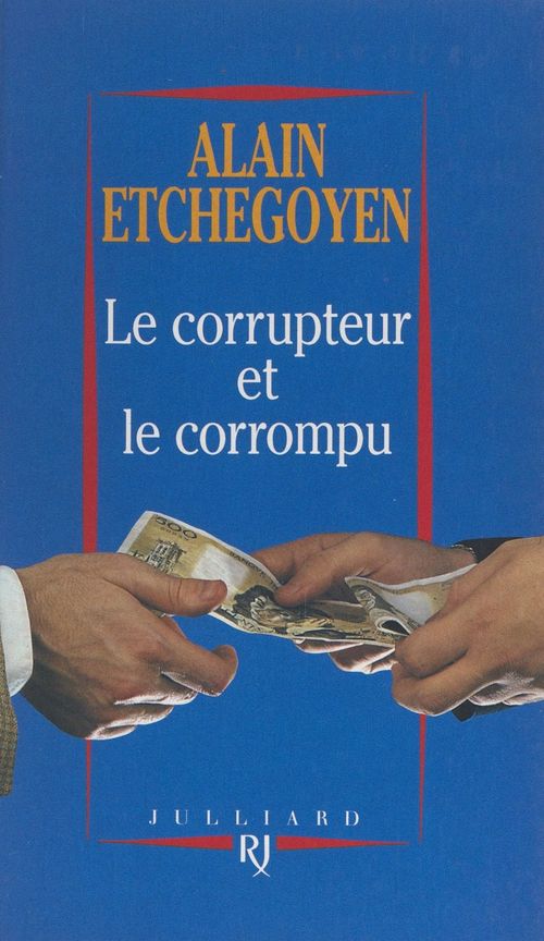 ebook cover of Le corrupteur et le corrompu, by Alain Etchegoyen