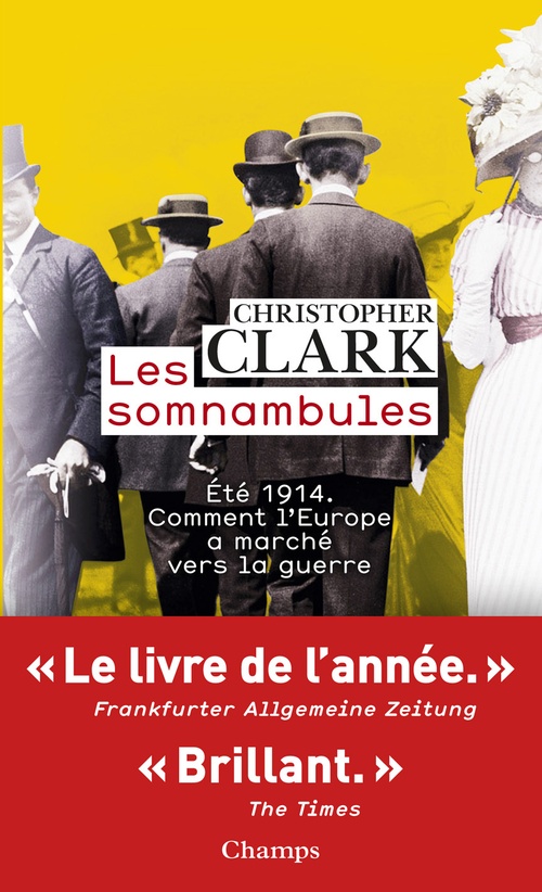 Couverture ebook de Les somnambules. Été 1914 : comment l'Europe a marché vers la guerre, de Christopher Clark