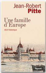 Couverture ebook de Une famille d'Europe, de Jean-Robert Pitte