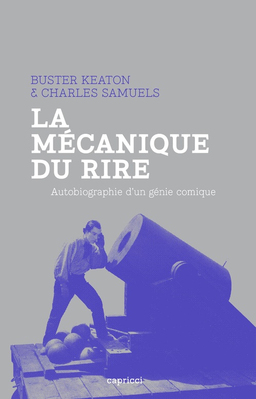 Couverture ebook de La Mécanique du rire, de Buster Keaton, Charles Samuels