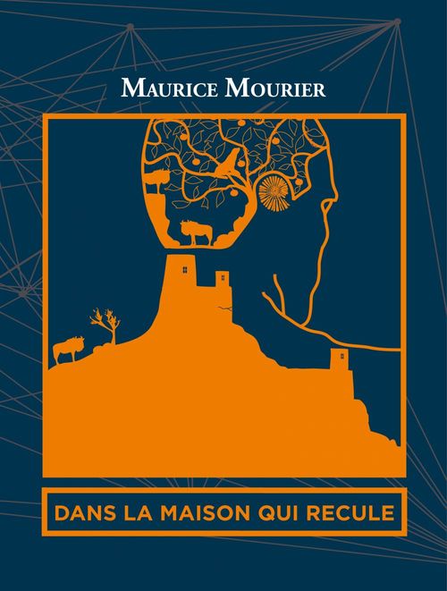 Couverture ebook de Dans la maison qui recule, de Maurice Mourier