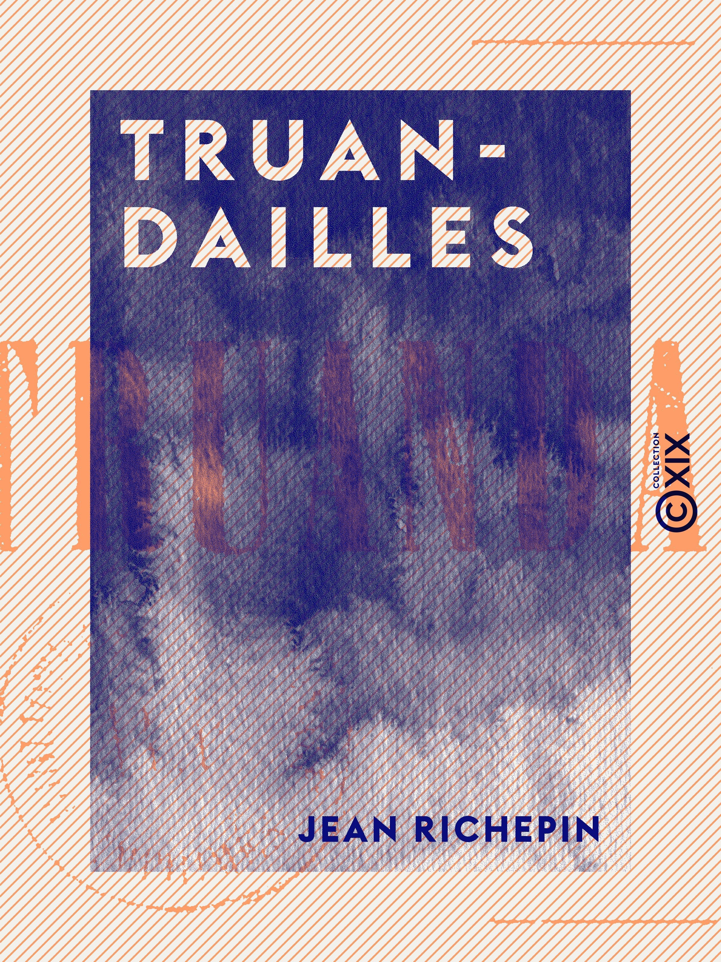 ebook cover of Truandailles, by Jean Richepin