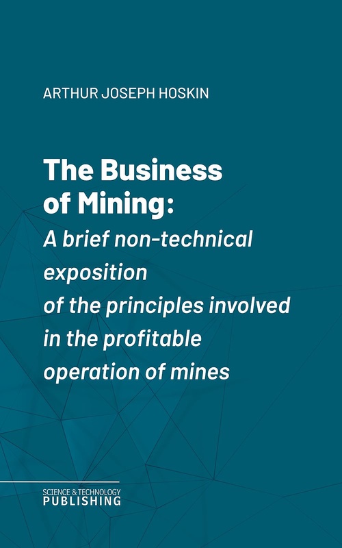 Couverture ebook de The Business of Mining, de Arthur Joseph Hoskin