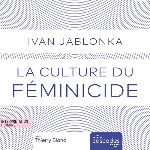 Couverture audiobook de La Culture du féminicide, de Ivan Jablonka