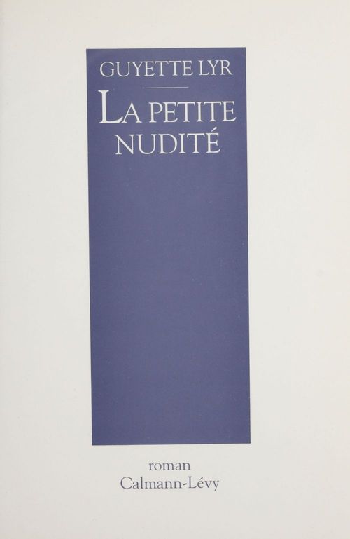 Couverture ebook de La Petite Nudité, de Guyette Lyr