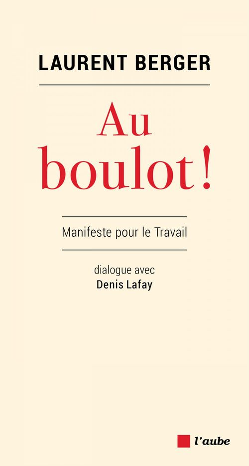 ebook cover of Au boulot !, by Laurent Berger