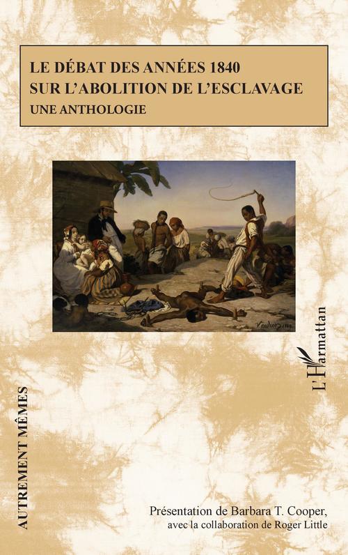 Couverture ebook de Le débat des années 1840 sur l'abolition de l'esclavage, de Collectif
