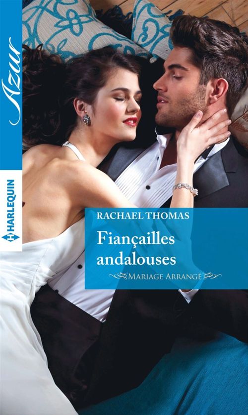 Couverture ebook de Fiançailles andalouses, de Rachael Thomas