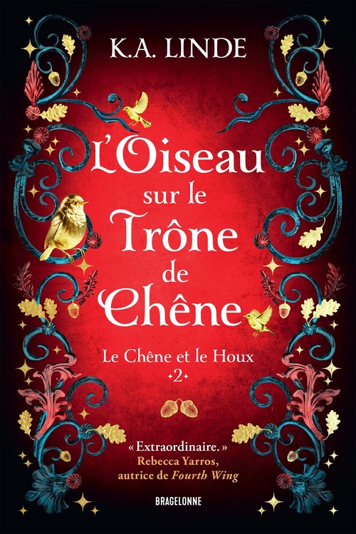 Couverture ebook de Le Chêne et le Houx, T2 : L'Oiseau sur le trône de chêne, de K. A. Linde