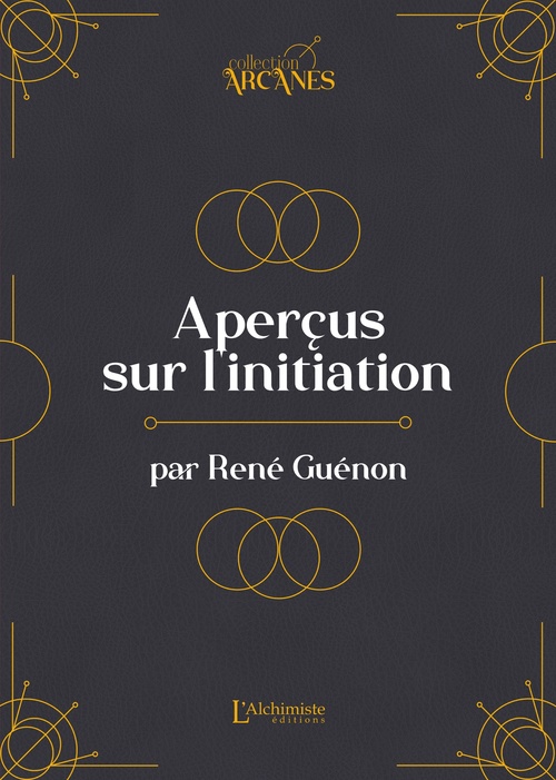 ebook cover of Aperçus sur l'initiation, by René Guénon, Lionel Cruzille (trad.)