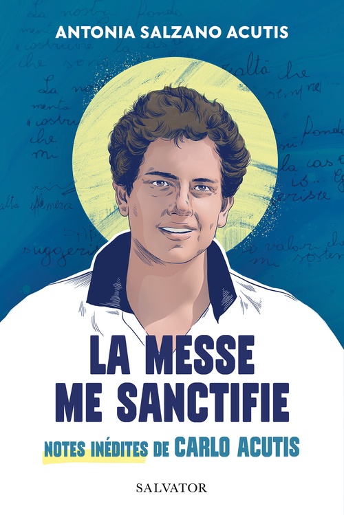 ebook cover of La messe me sanctifie, by Antonia Salzano Acutis