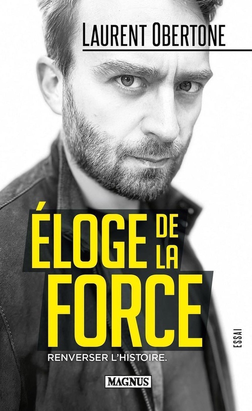 ebook cover of Éloge de la force, by Laurent Obertone