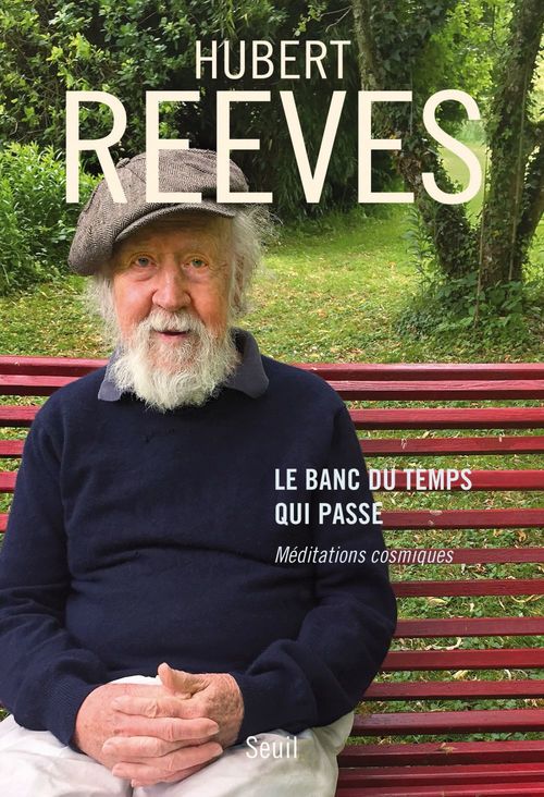 ebook cover of Le Banc du temps qui passe. Méditations cosmiques, by Hubert Reeves