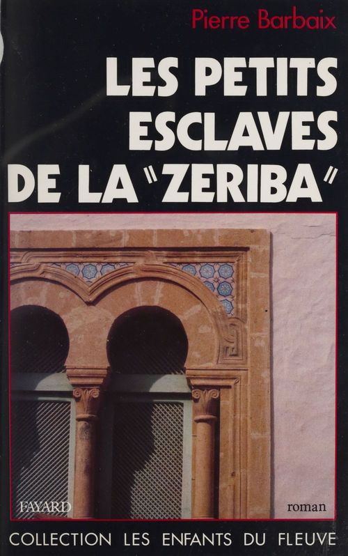 ebook cover of Les petits esclaves de la Zeriba, by Pierre Barbaix