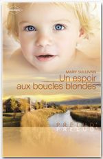 ebook cover of Un espoir aux boucles blondes (Harlequin Prélud'), by Mary Sullivan
