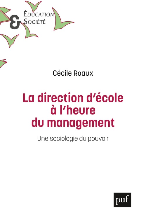 ebook cover of La direction d´école à l´heure du management : Une sociologie du pouvoir, by Roaux Cecile