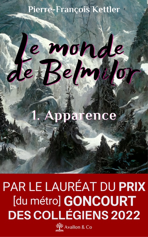 ebook cover of Le monde de Belmilor, tome 1 : Apparence, by Pierre-François Kettler
