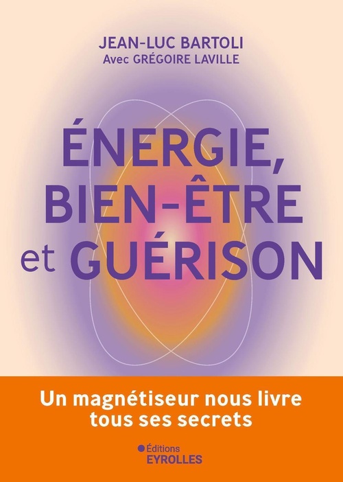 Couverture ebook de Energie, bien-être et guérison, de Jean-Luc Bartoli