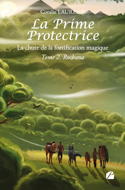 ebook cover of La Prime protectrice - Tome II - Rochana, by Coralie Laurent