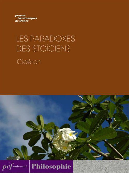ebook cover of Les Paradoxes des Stoïciens, by Cicéron