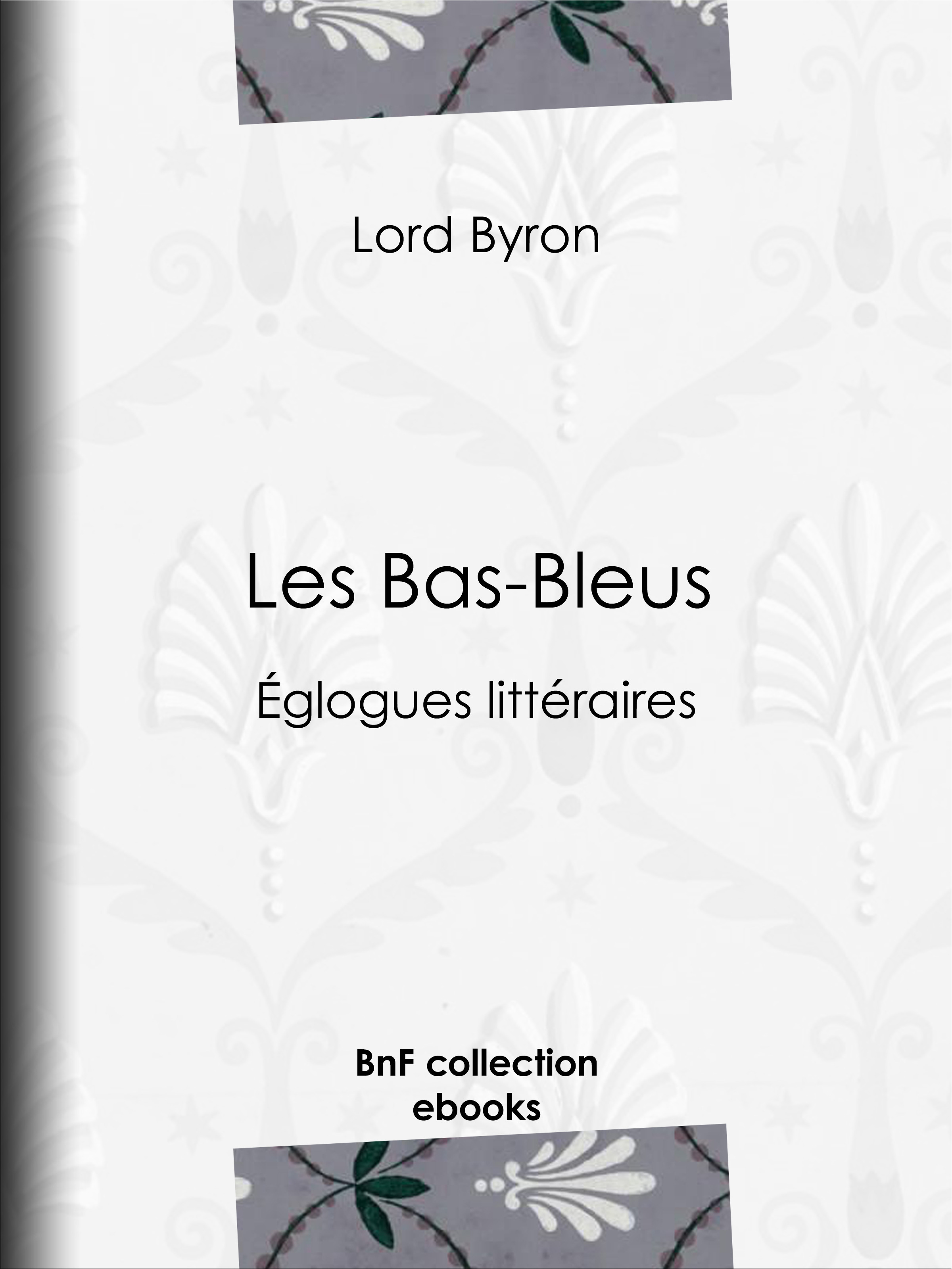 Couverture ebook de Les Bas-Bleus, de Benjamin Laroche, Lord Byron