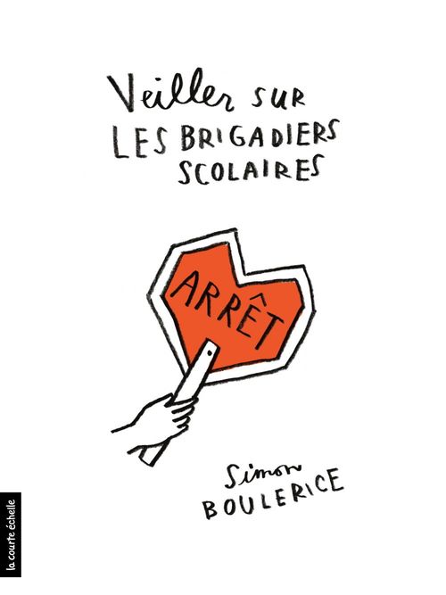 Couverture ebook de Veiller sur les brigadiers scolaires, de Simon Boulerice