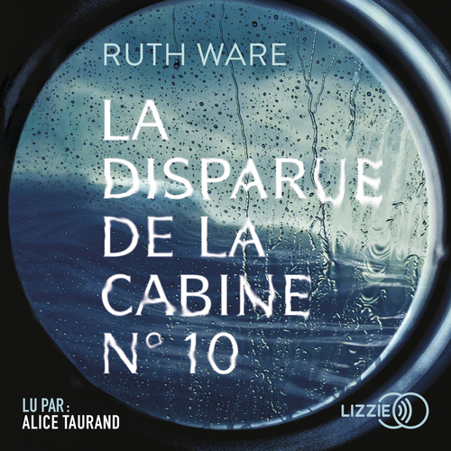 audiobook cover of La disparue de la cabine N°10, by Ruth Ware