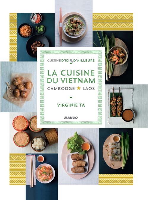 Couverture ebook de La cuisine du Vietnam, Cambodge, Laos, de Virginie Ta