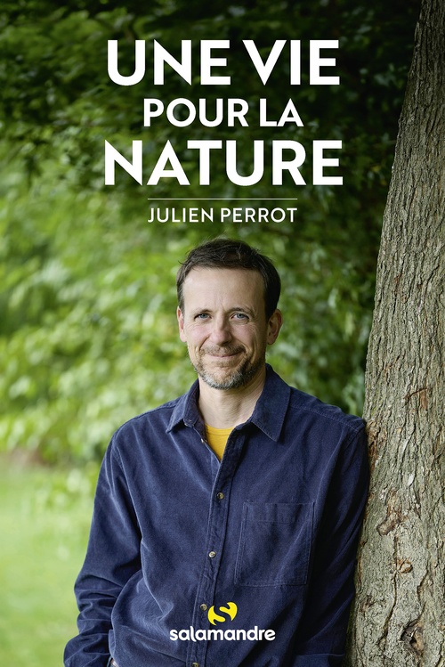 Couverture ebook de Une vie pour la nature, de Julien Perrot