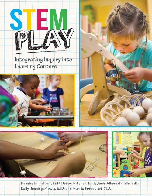 ebook cover of STEM Play, by Deirdre Englehart, Debby Mitchell, Junie Albers-Biddle, Kelly Jennings-Towle, Marnie Forestieri