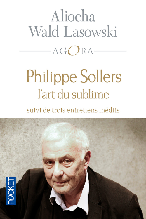 ebook cover of Philippe Sollers ou l'art du sublime, by Aliocha Wald Lasowski