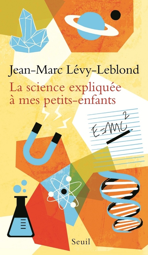 ebook cover of La Science expliquée à mes petits-enfants, by Jean-Marc Lévy-Leblond