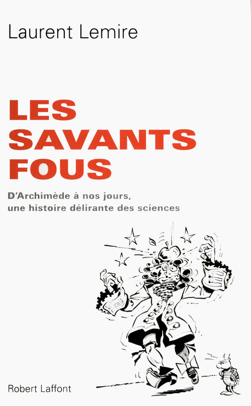 ebook cover of Les savants fous, by Laurent Lemire