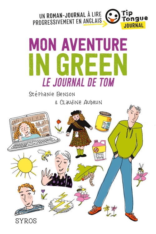 Couverture ebook de Mon aventure in green Le journal de Tom, de Stéphanie Benson, Claudine Aubrun