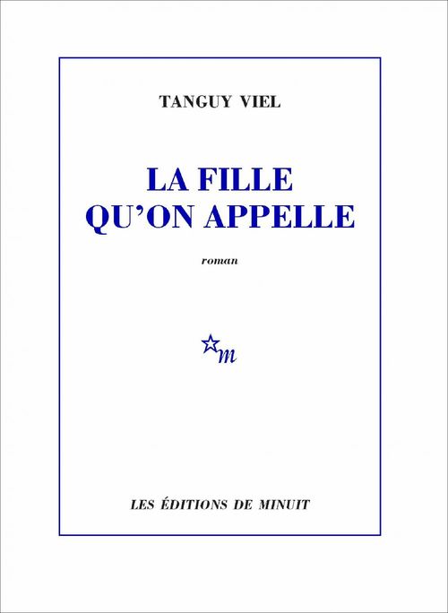 Couverture ebook de La Fille qu'on appelle, de Tanguy Viel