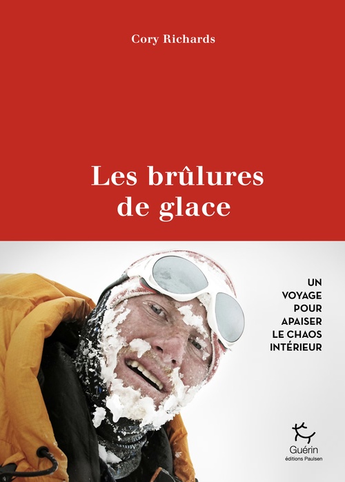 ebook cover of Les Brûlures de glace - Un voyage pour apaiser le chaos intérieur, by Cory Richards