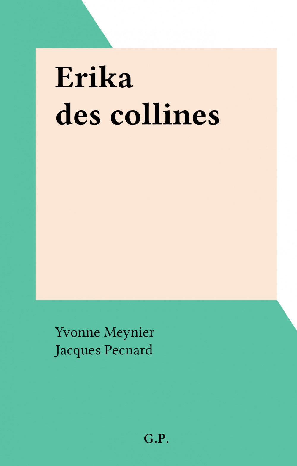 Couverture ebook de Erika des collines, de Yvonne Meynier