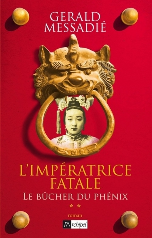 ebook cover of L'Impératrice fatale - Tome 2 Le bûcher du phénix, by Gerald Messadié