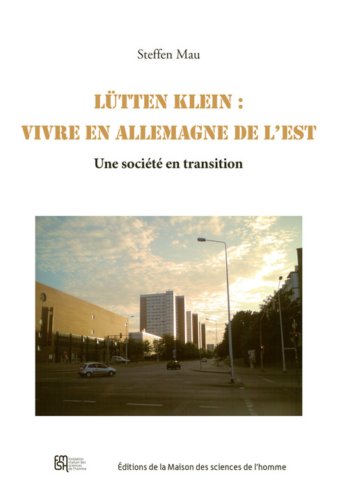 Couverture ebook de Lütten Klein : vivre en Allemagne de l'Est, de Steffen Mau