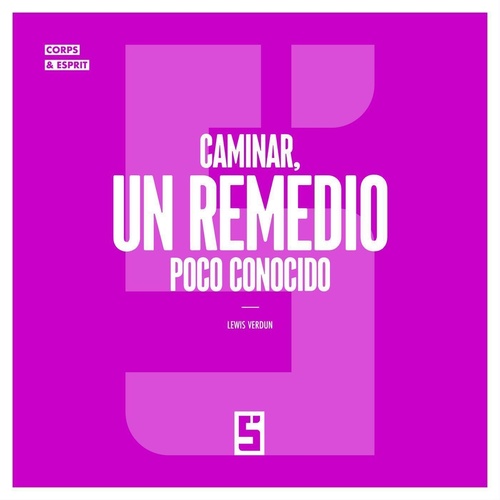 Couverture ebook de Caminar, un remedio poco conocido, de Léwis Verdun